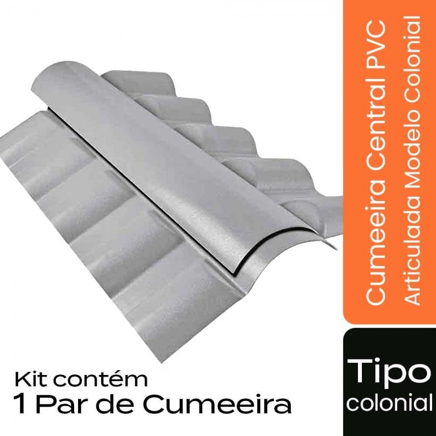 Cumeeira Central Articulada de PVC p/ Telha Tipo Colonial - 86x53cm - Cinza Permatti