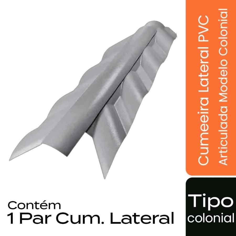 Cumeeira Lateral Articulada de PVC p/ Telha Tipo Colonial - 116x44cm - Cinza Permatti
