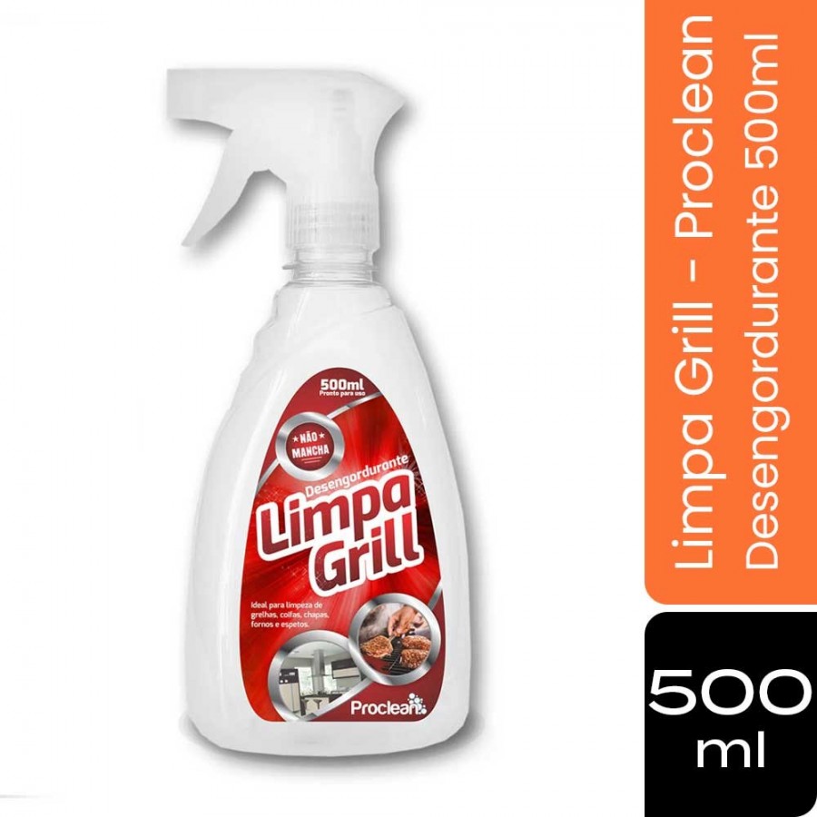 Limpa Grill - 500ml - Limpeza Profunda Garantida ProClean